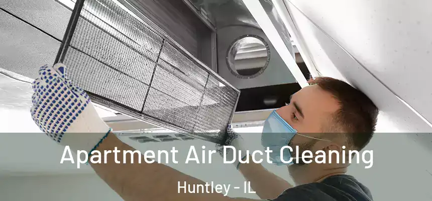  Apartment Air Duct Cleaning Huntley - IL