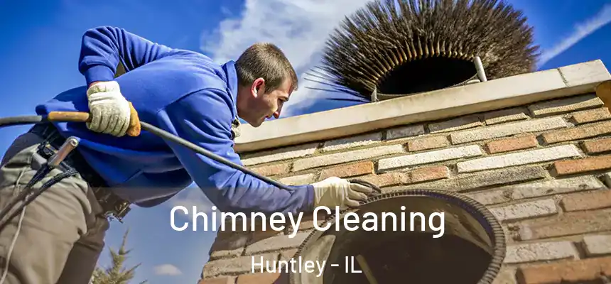  Chimney Cleaning Huntley - IL